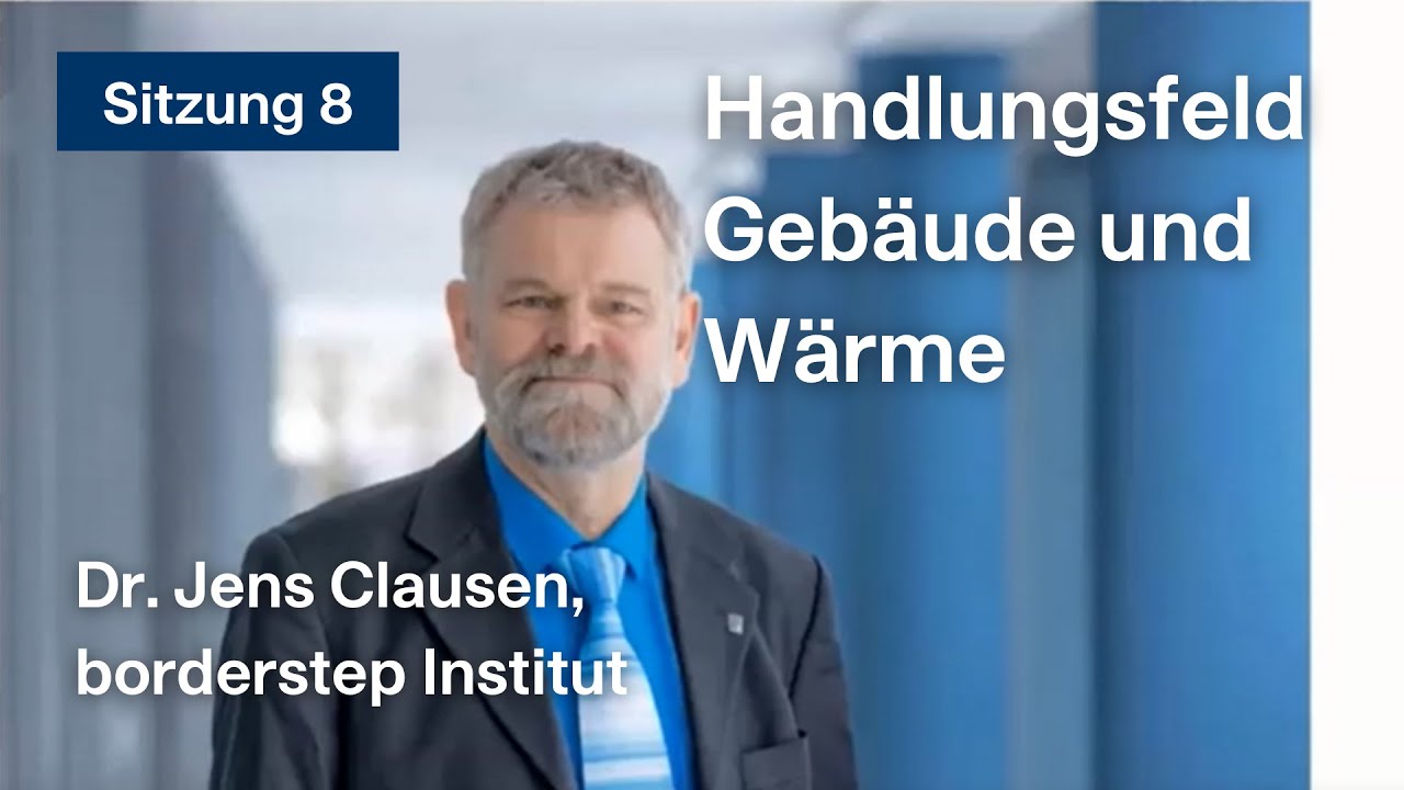 Transformation der Wärmegewinnung mit Dr. Jens Clausen - Handlungsfeld Gebäude & Wärme